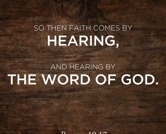 FAITH COMES BY HEARING