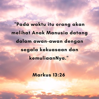 TUJUAN TUHAN DATANG KEMBALI KE DUNIA
