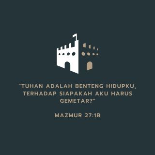 TUHAN ADALAH KOTA BENTENG ORANG PERCAYA